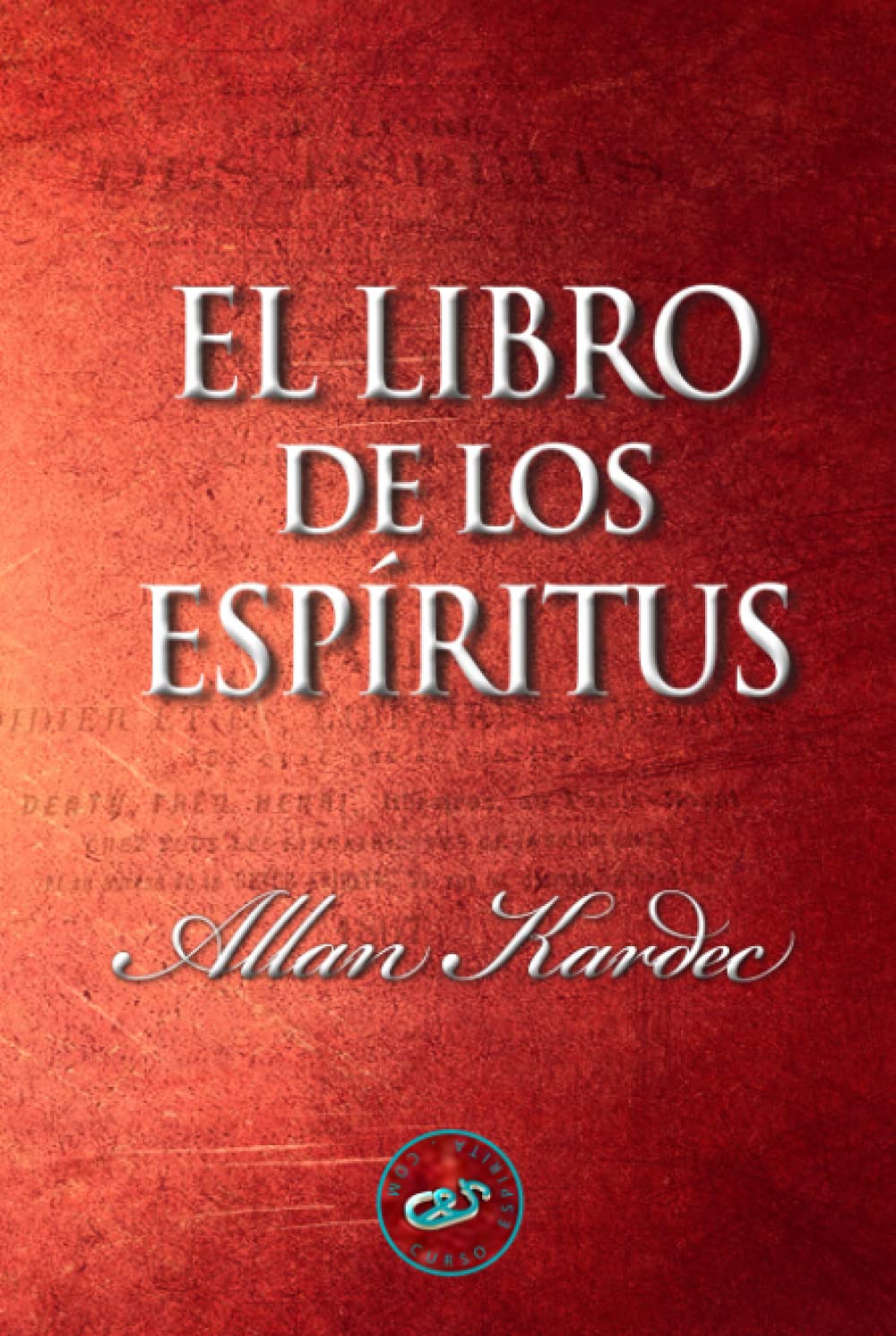 Libro: El Libro de los Espíritus (Spanish Edition)