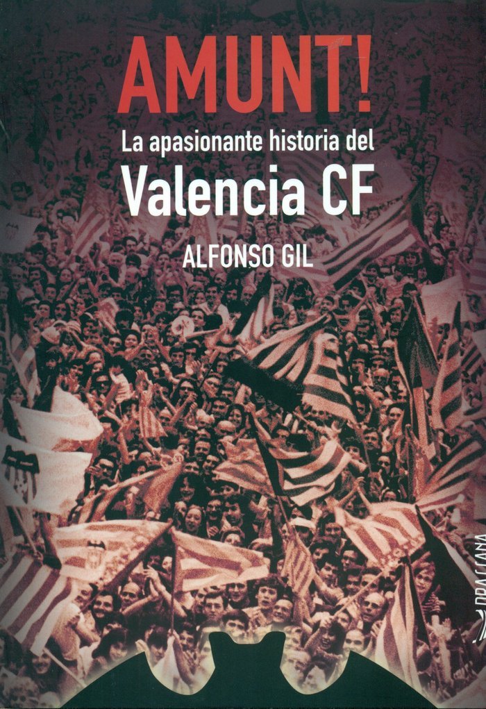 Libro: Amunt!: La apasionante historia del Valencia CF (Onze)