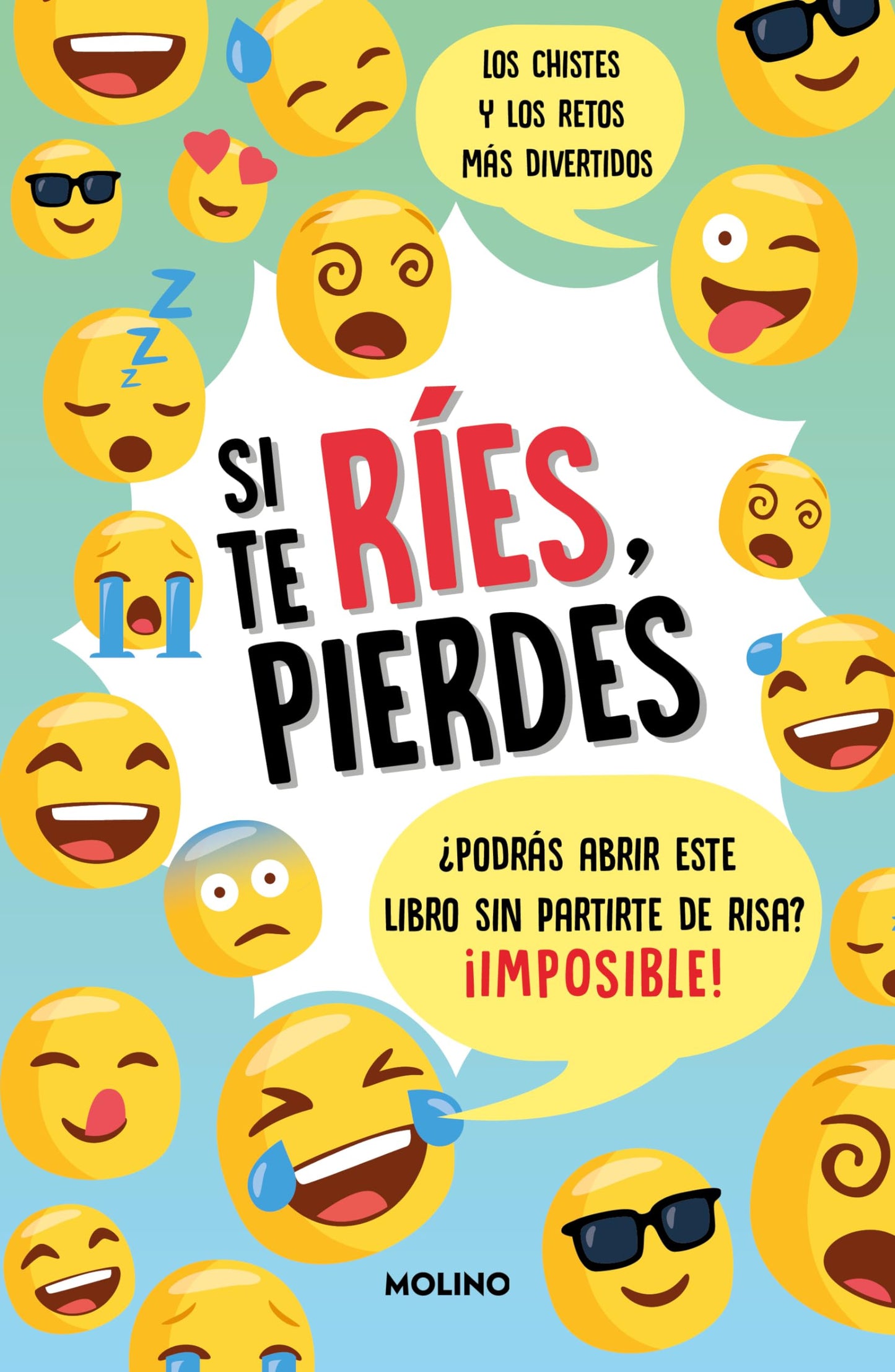 Si te ríes, pierdes: ¿Te atreves a abrir este libro sin partirte de risa? ¡Imposible! (No ficción infantil)