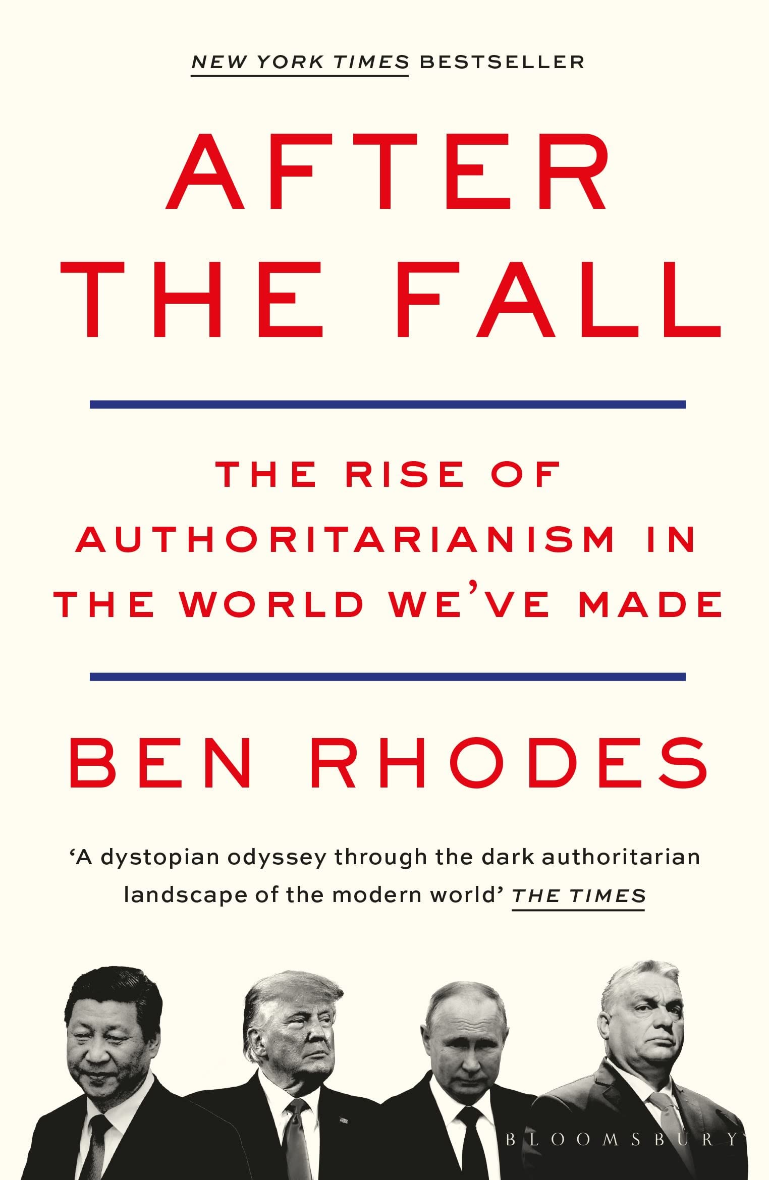 Libro: After the Fall: The Rise of Authoritarianism in the World We've Made