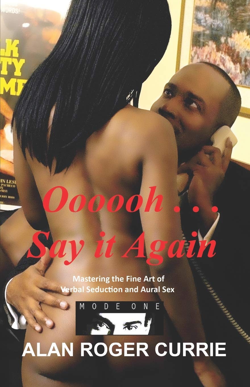Libro: Oooooh . . . Say It Again: Mastering the Fine Art of Verbal Seduction and Aural Sex