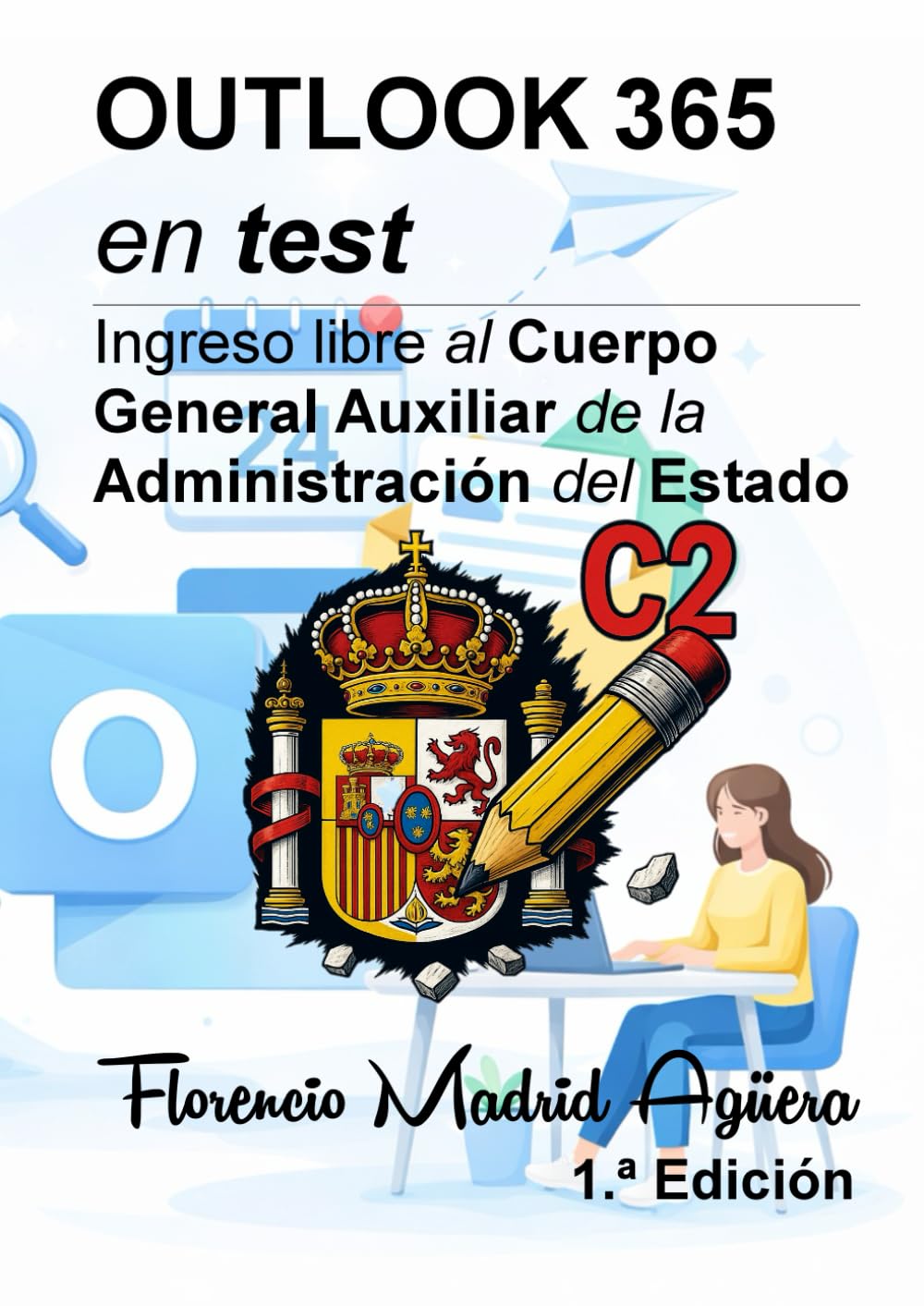 Libro: OUTLOOK 365 en test: Ingreso libre al Cuerpo General Auxiliar de la Administración del Estado
