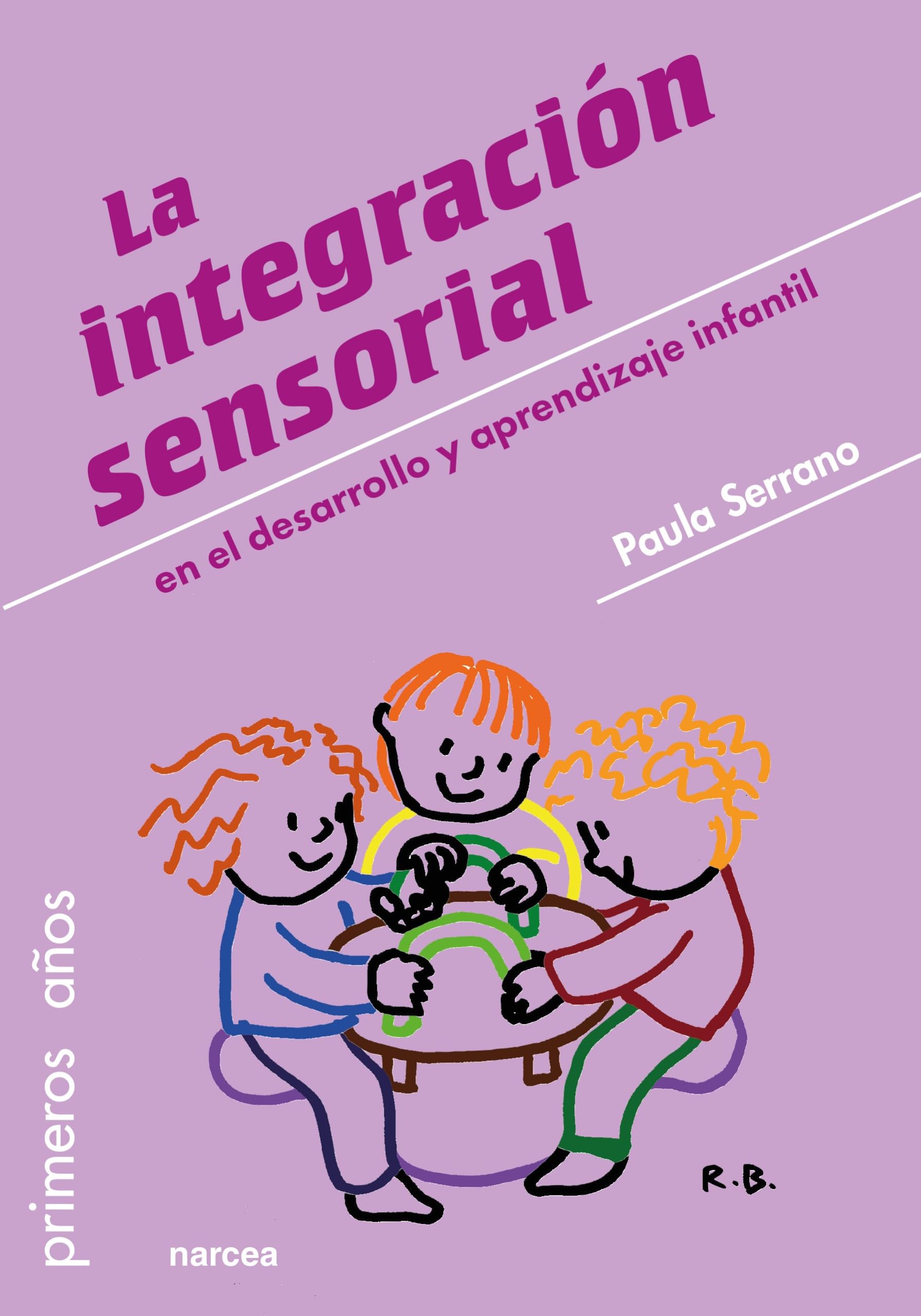 Libro: La integración sensorial: en el desarrollo y aprendizaje infantil (Spanish Edition)