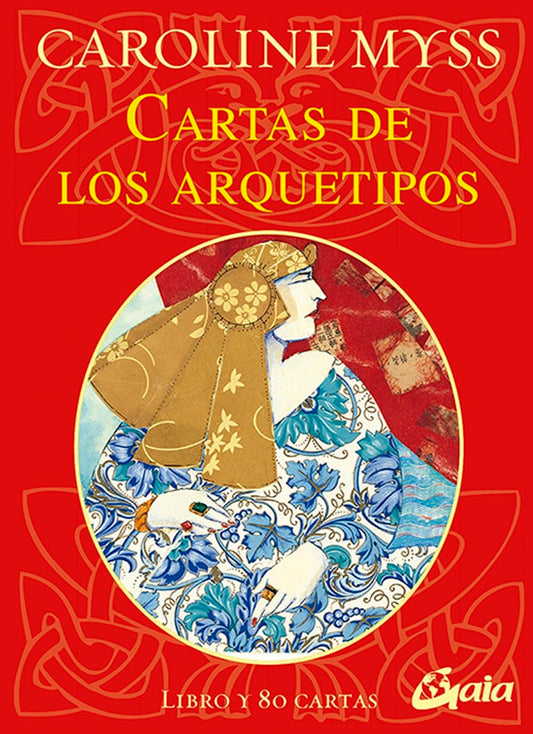 Cartas de los Arquetipos: Descubre las fuerzas arquetípicas que rigen tu vida en cada momento. (SIN COLECCION)
