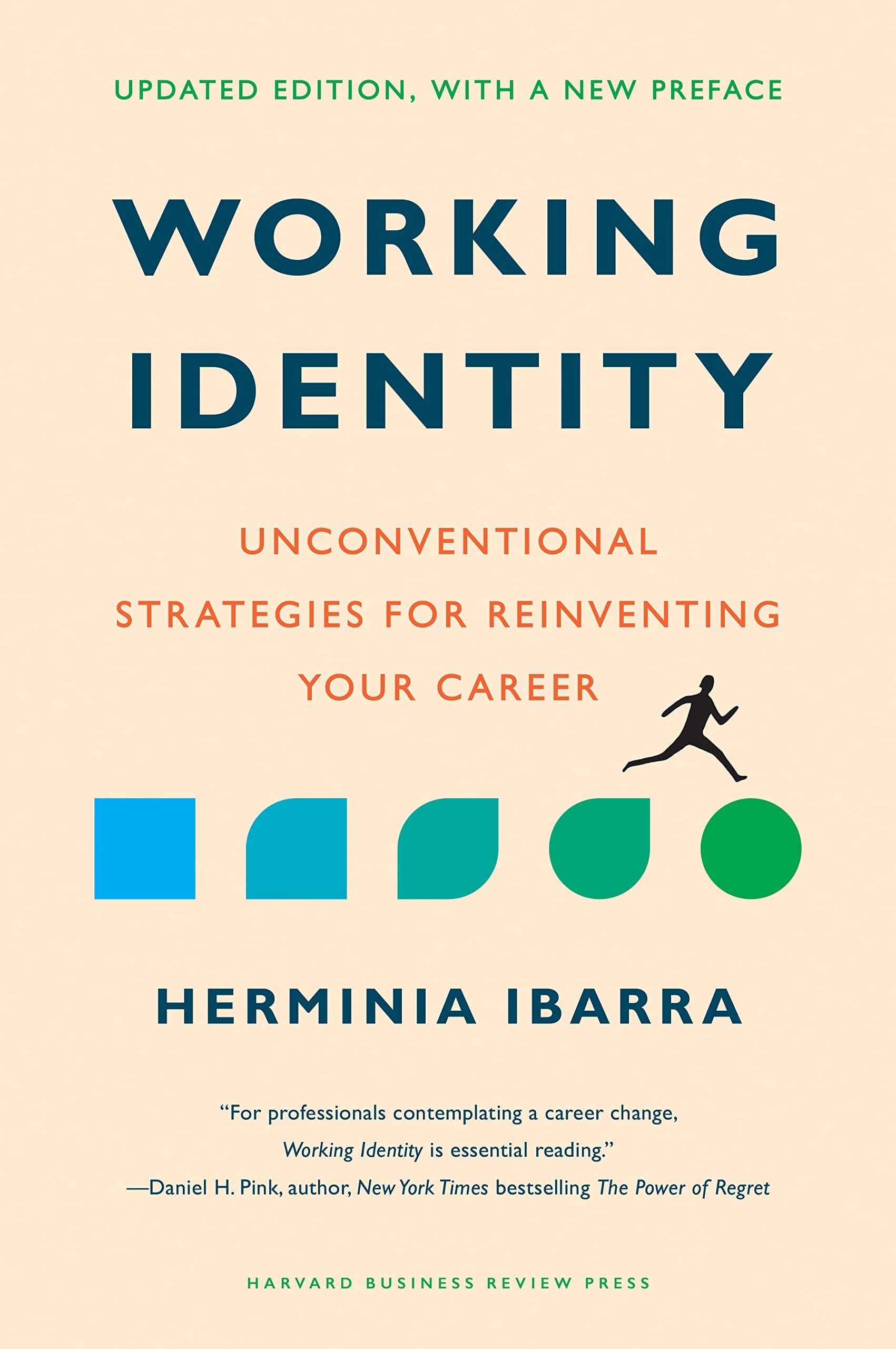 Libro: Working Identity, Updated Edition, With a New Preface: Unconventional Strategies for Reinventing Your Career