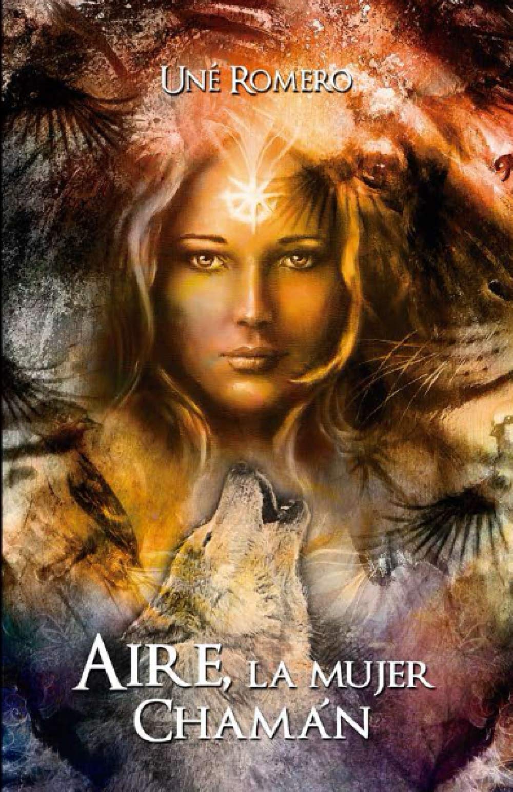 Libro: Aire, la Mujer Chaman: Chamanismo (Spanish Edition)