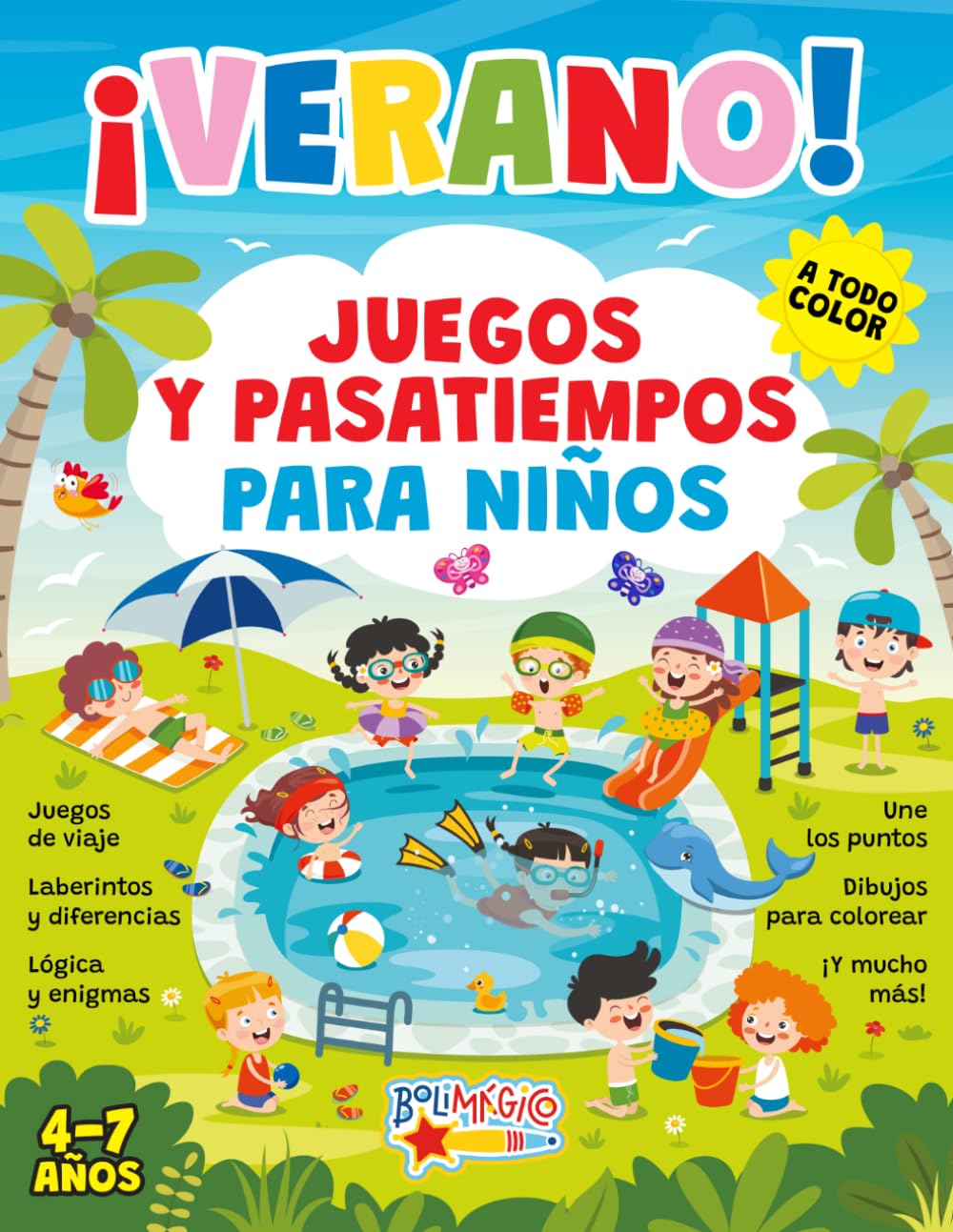 Libro: ¡VERANO! JUEGOS Y PASATIEMPOS PARA NIÑOS 4-7 AÑOS: A TODO COLOR. Juegos de viaje, laberintos y diferencias, lógica y enigmas, une los puntos, dibujos para colorear ¡y mucho más!