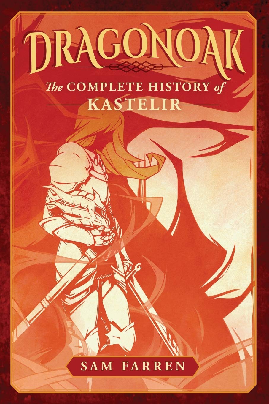 Libro: Dragonoak: The Complete History of Kastelir (Volume 1)