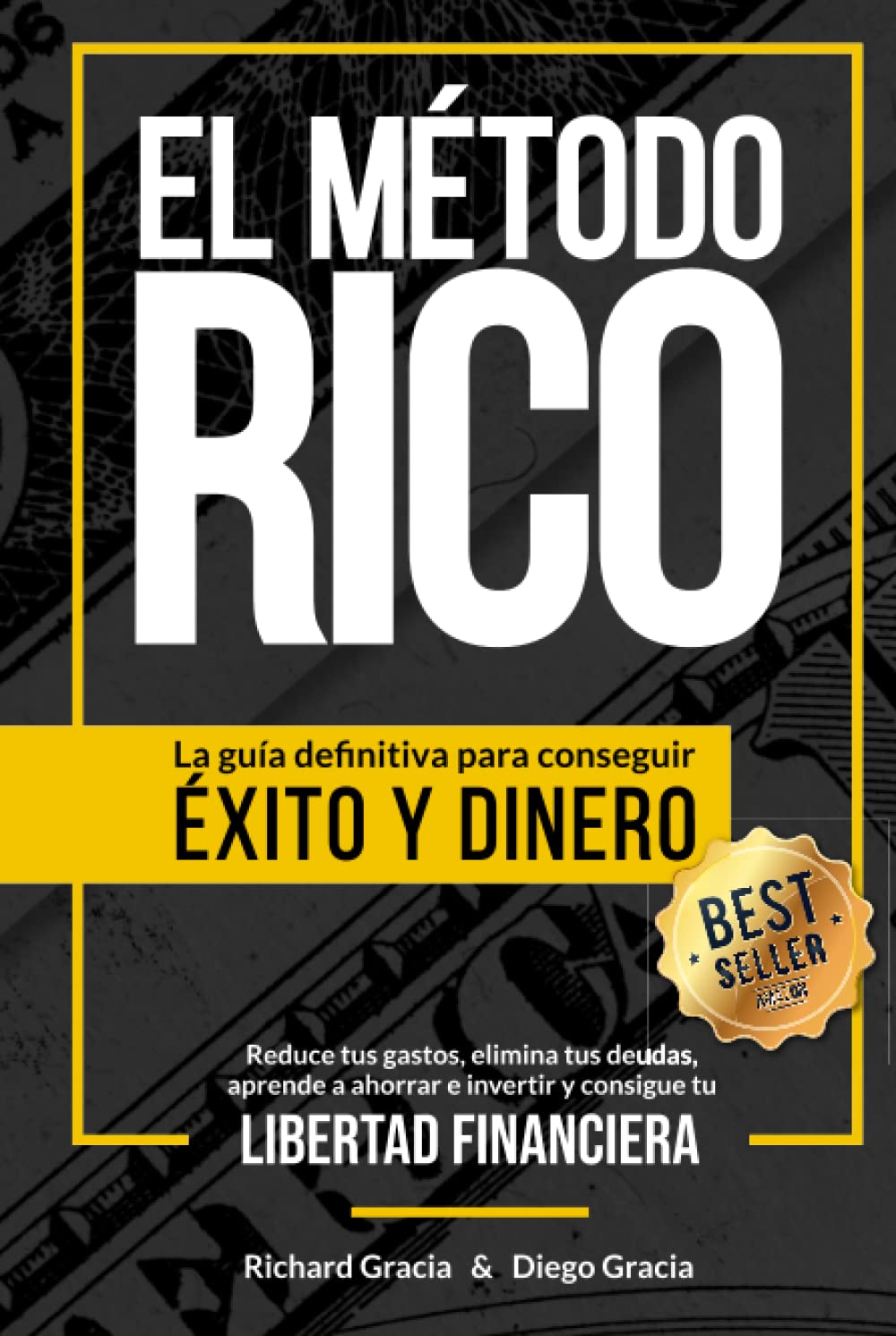 Libro: El Método RICO: La guía definitiva para obtener éxito y dinero. Reduce tus gastos, elimina tus deudas, aprende a ahorrar e invertir y consigue tu libertad financiera. (Spanish Edition)