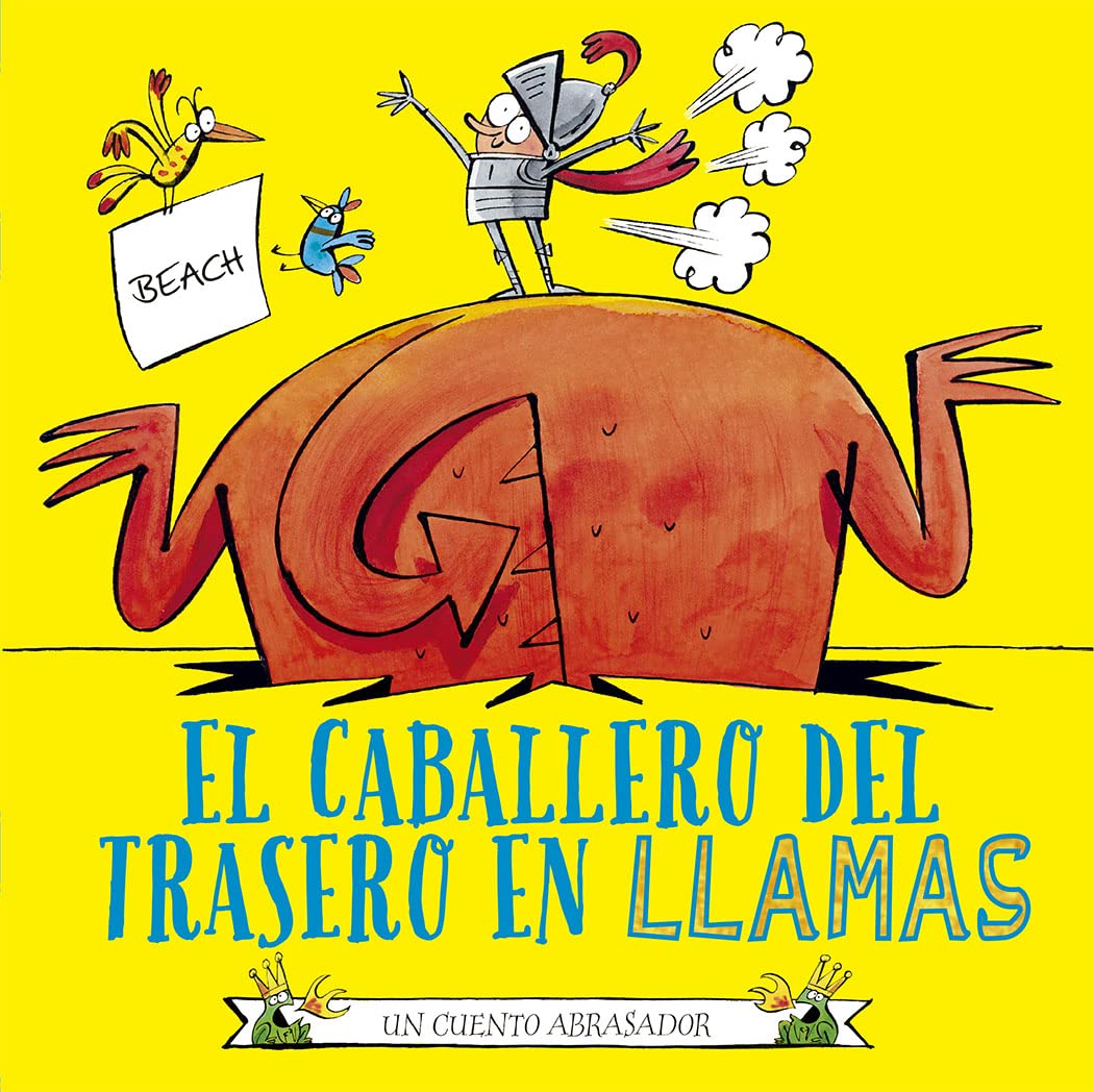 Libro: El caballero del trasero en llamas: Un Cuento Abrasador (Picarona)