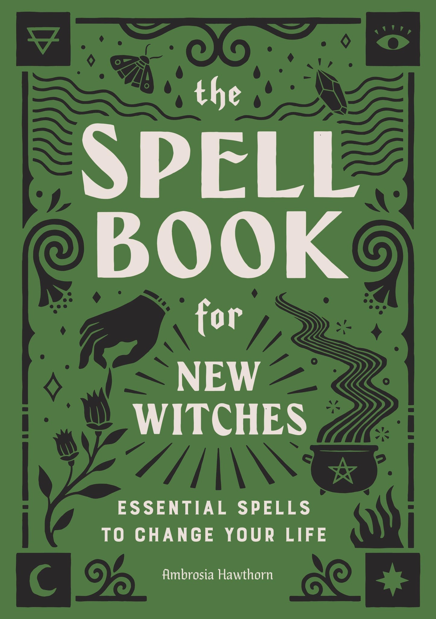 Libro: The Spell Book for New Witches: Essential Spells to Change Your Life