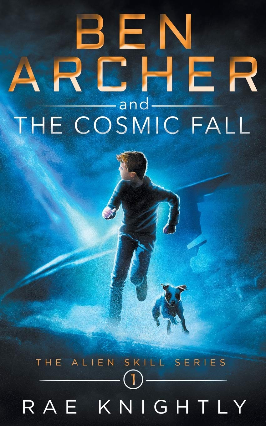 Libro: Ben Archer and the Cosmic Fall: (The Alien Skill Series, Book 1)