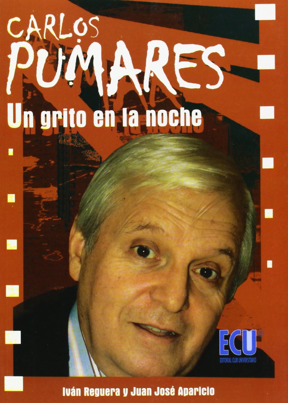 Libro: Carlos Pumares: Un grito en la noche