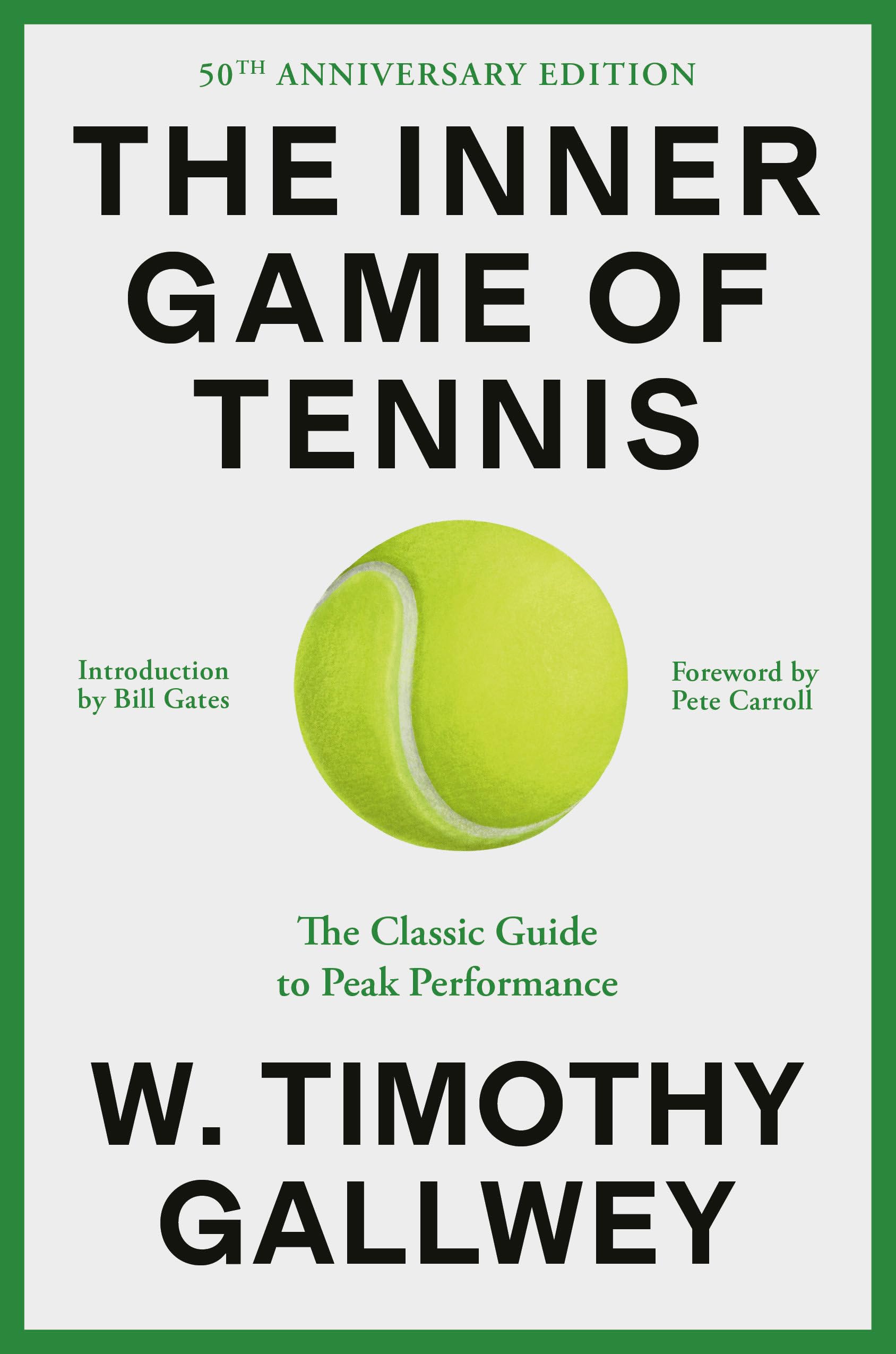 Libro: The Inner Game of Tennis (50th Anniversary Edition): The Classic Guide to Peak Performance