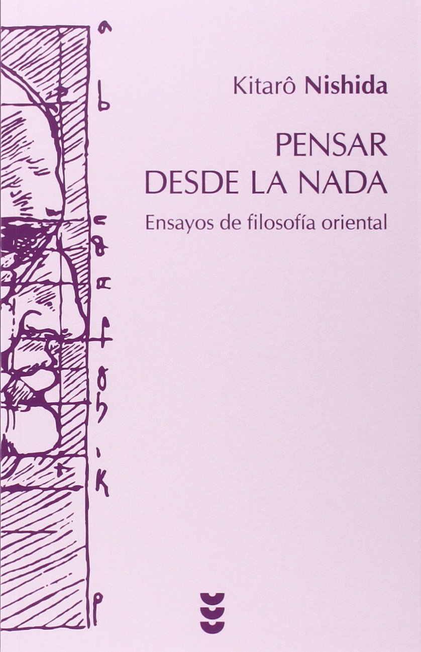 Libro: Pensar Desde La Nada (nueva ed.): Ensayos de filosofía oriental: 71 (Hermeneia)