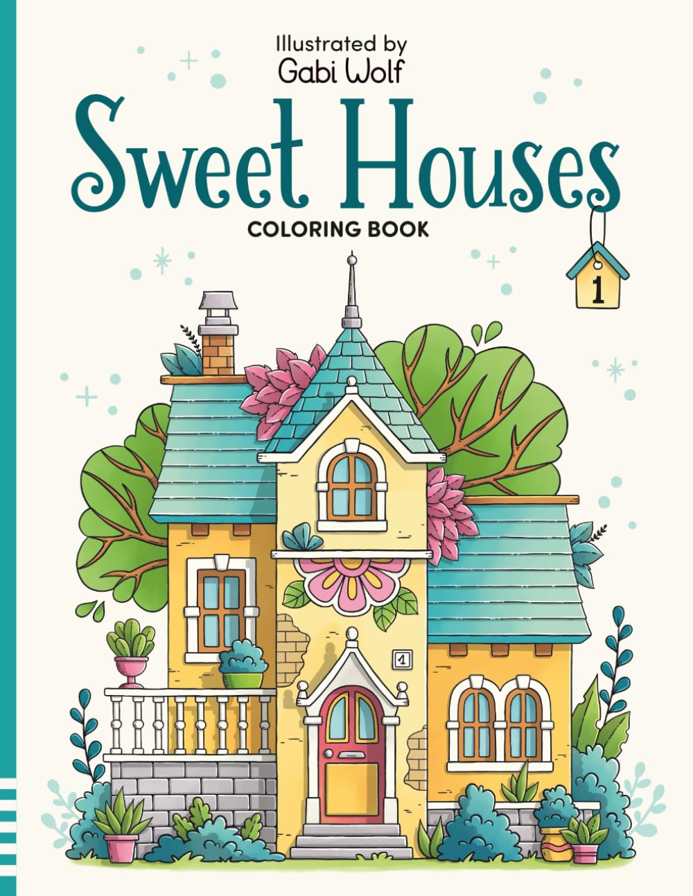 Libro: Sweet Houses Volume 1 - Coloring Book for Adults