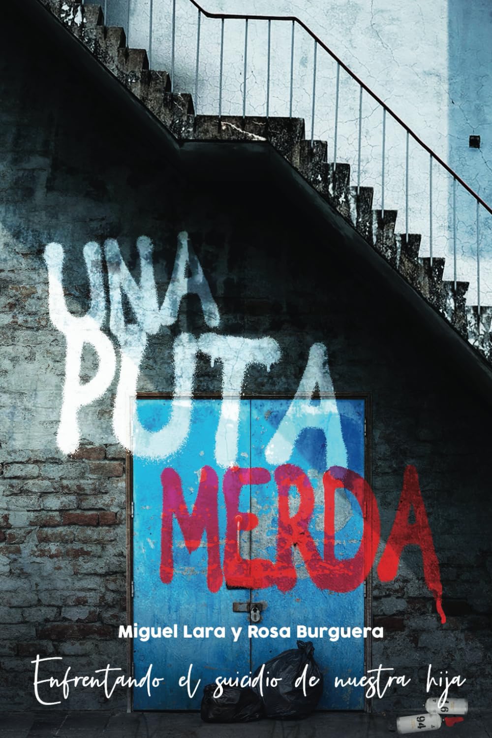 Una Puta Merda: Viviendo el duelo con esperanza