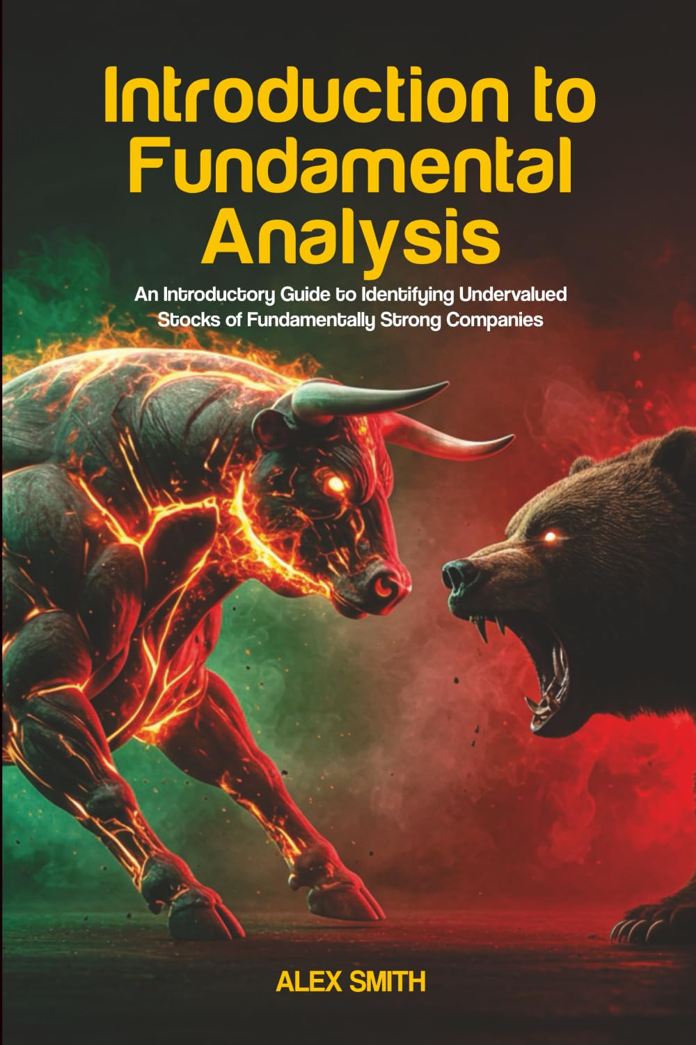 Libro: Introduction to Fundamental Analysis: An Introductory Guide to Identifying Undervalued Stocks of Fundamentally Strong Companies
