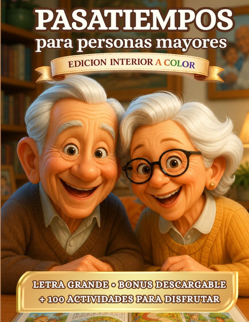 Libro: Pasatiempos para Personas Mayores: Actividades y Juegos para Cuidar tu Mente y Disfrutar sin Prisas (Pasatiempos AMANARI)
