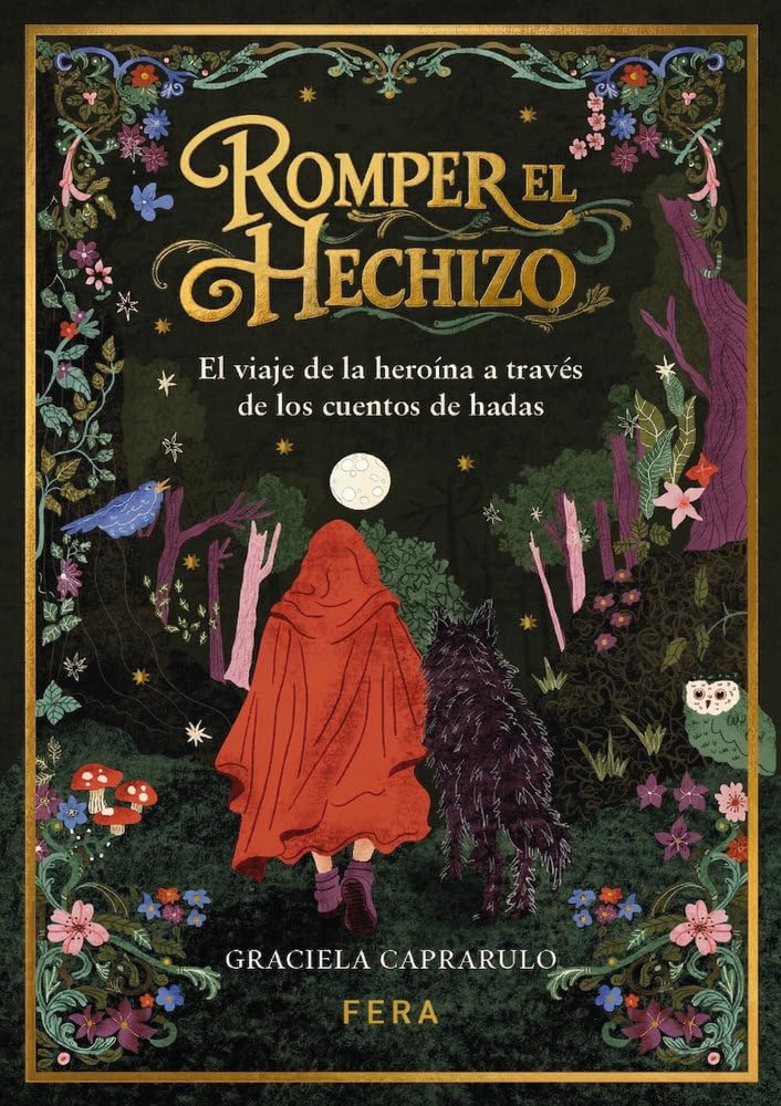 Libro: ROMPER EL HECHIZO: El viaje de la heroína a través de los cuentos de hadas
