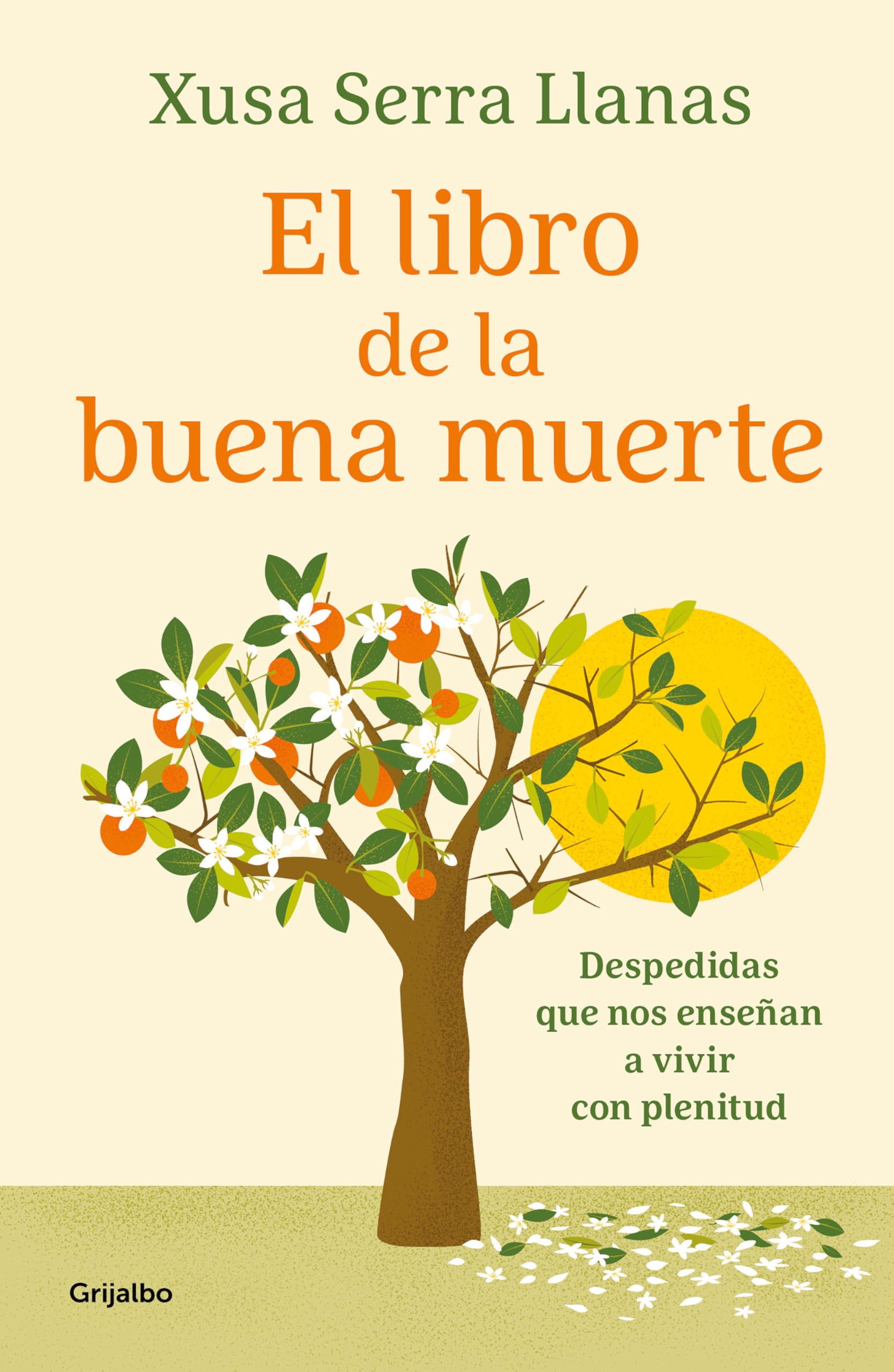 Libro: El libro de la buena muerte: Despedidas que nos enseñan a vivir con plenitud (Crecimiento personal)