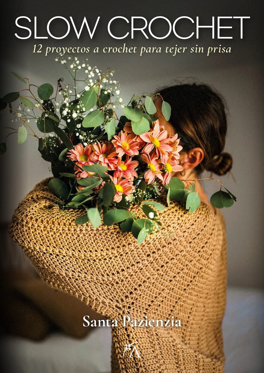 Libro: Slow Crochet: 12 proyectos a crochet para tejer sin prisa (Estilo de vida)