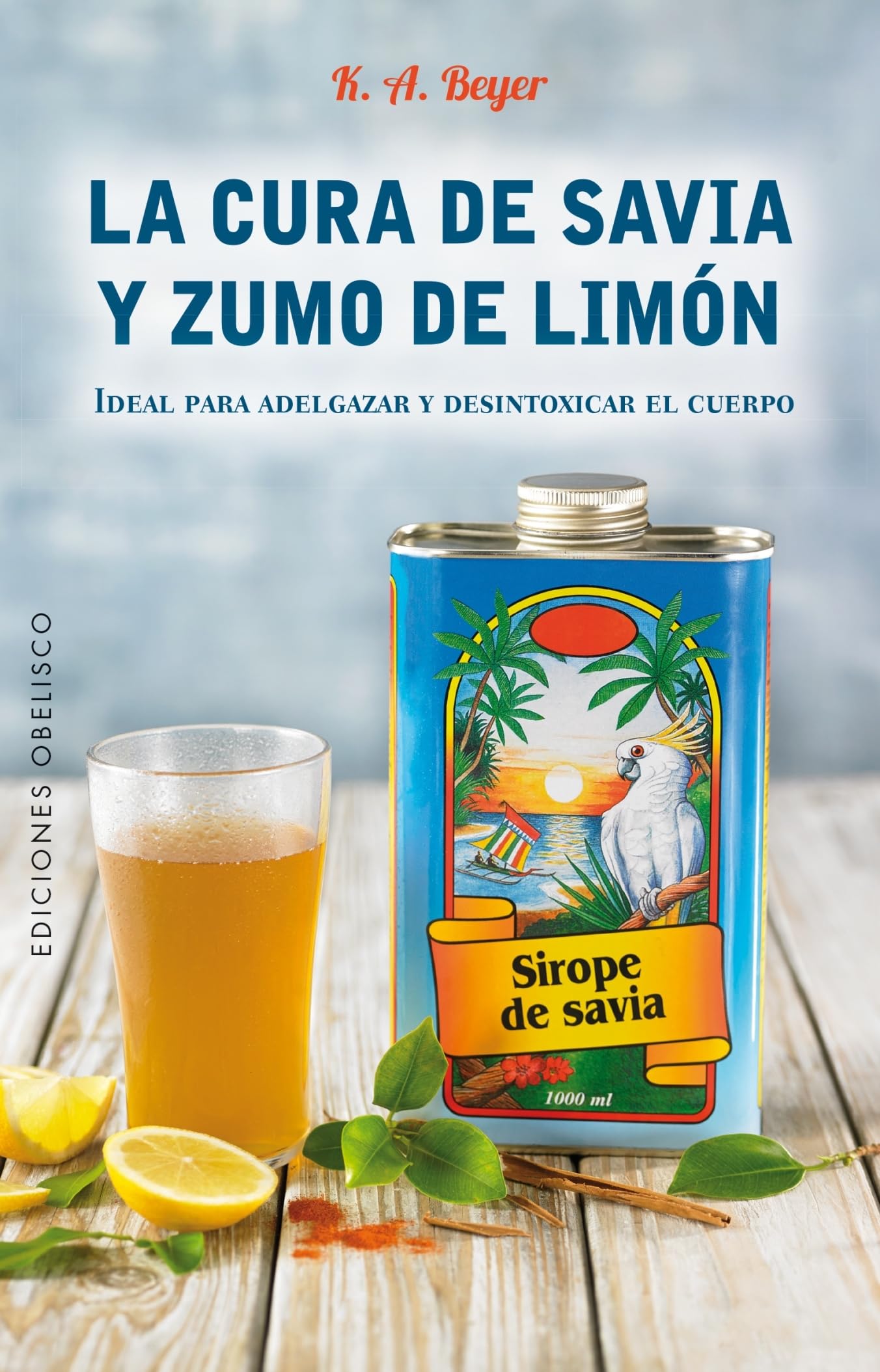 Libro: Cura de Savia y Zumo de limón (SALUD Y VIDA NATURAL)