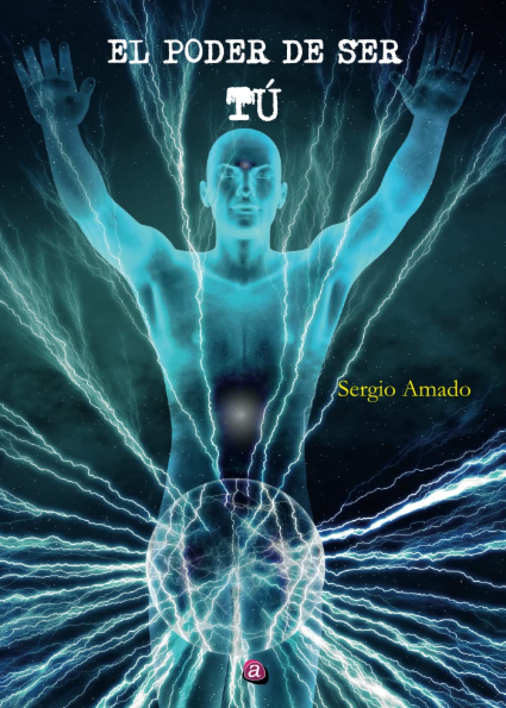 Libro: EL PODER DE SER TÚ (Spanish Edition)