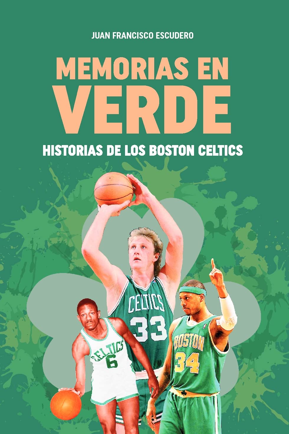 Libro: Memorias en verde. Historias de los Boston Celtics