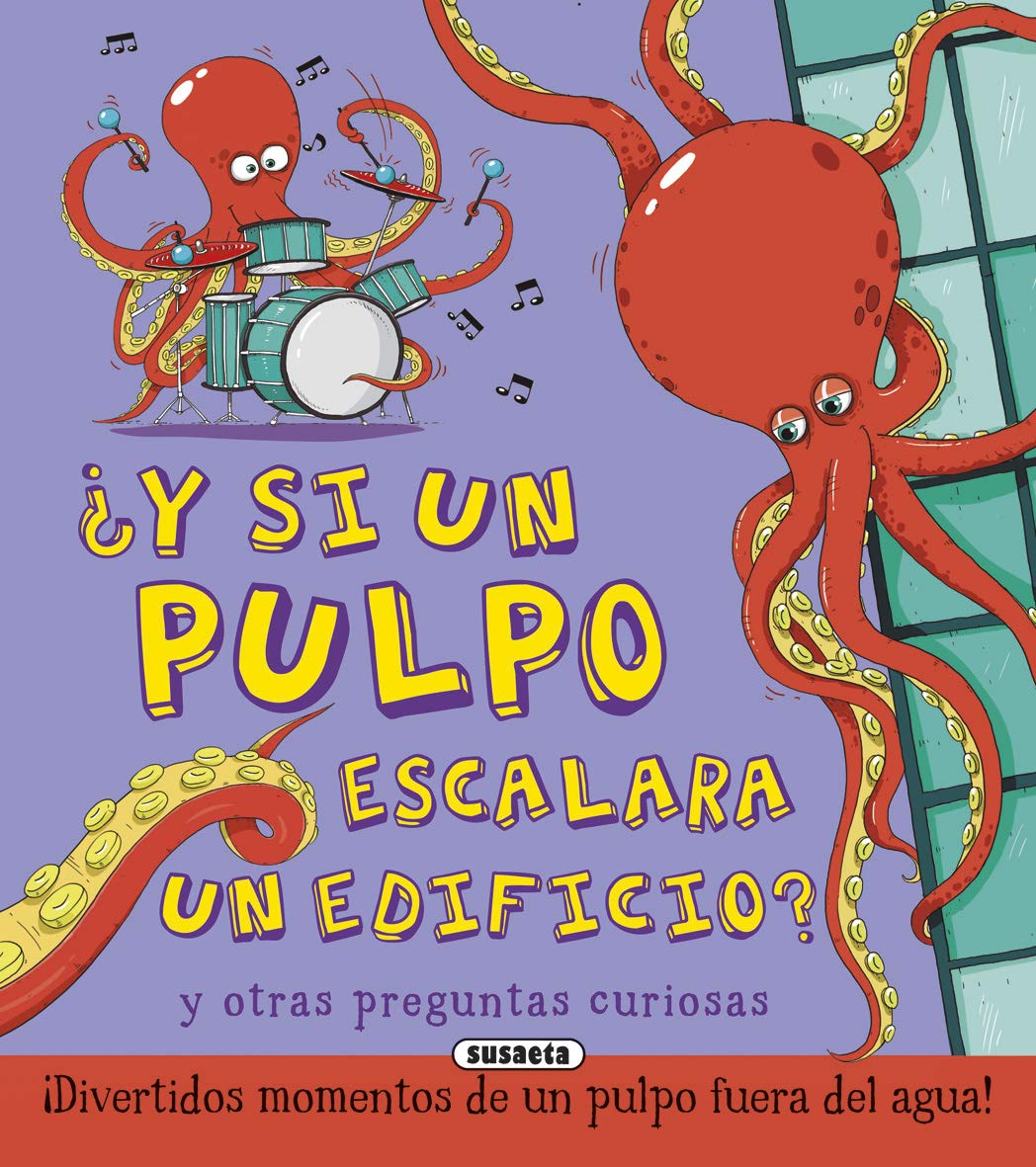 Libro: ¿Y si un pulpo escalara un edificio?