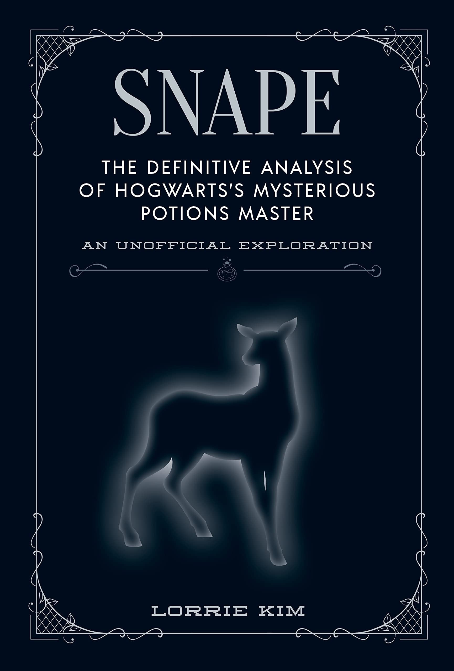 Libro: Snape: The definitive analysis of Hogwarts's mysterious potions master (The Unofficial Harry Potter Character Series)
