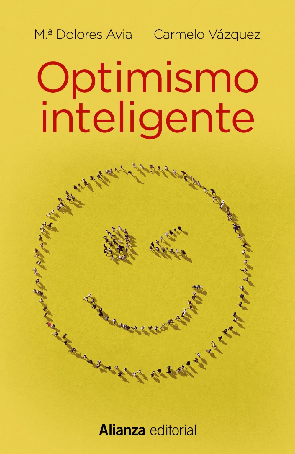 Libro: Optimismo inteligente: Psicología de las emociones positivas