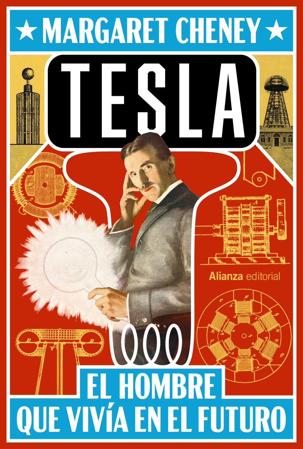 Libro: Tesla: El hombre que vivía en el futuro (Libros Singulares (LS))