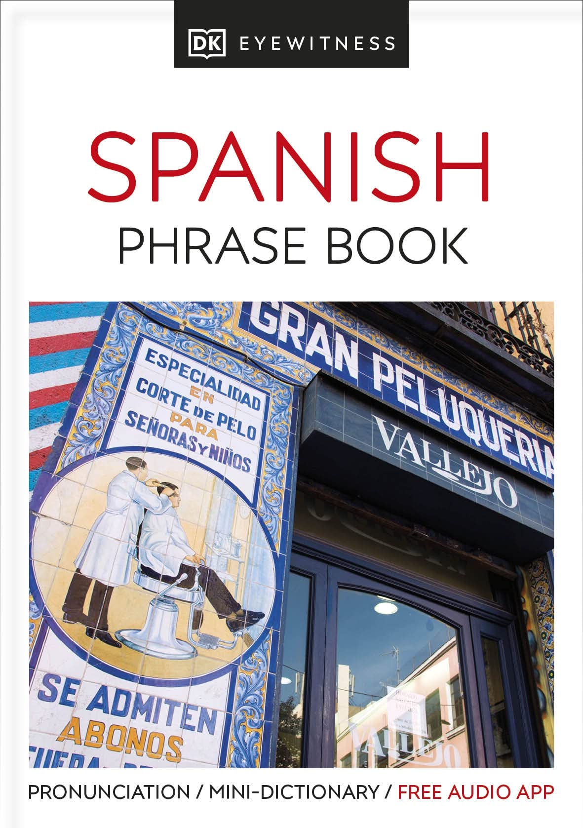 Libro: Eyewitness Travel Phrase Book Spanish (EW Travel Guide Phrase Books)