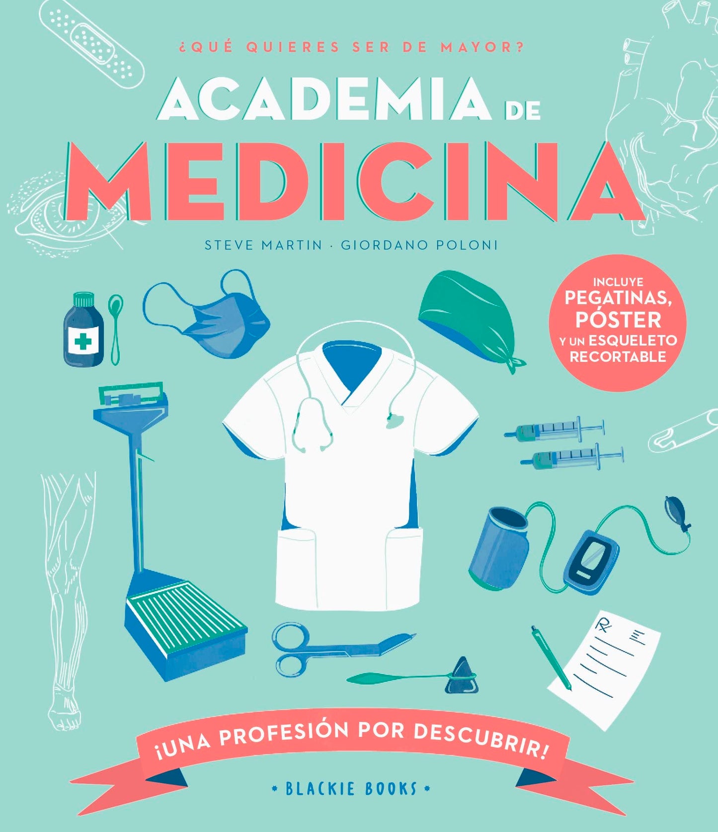 Libro: Academia de MEDICINA (UNA PROFESION POR DESCUBRIR)