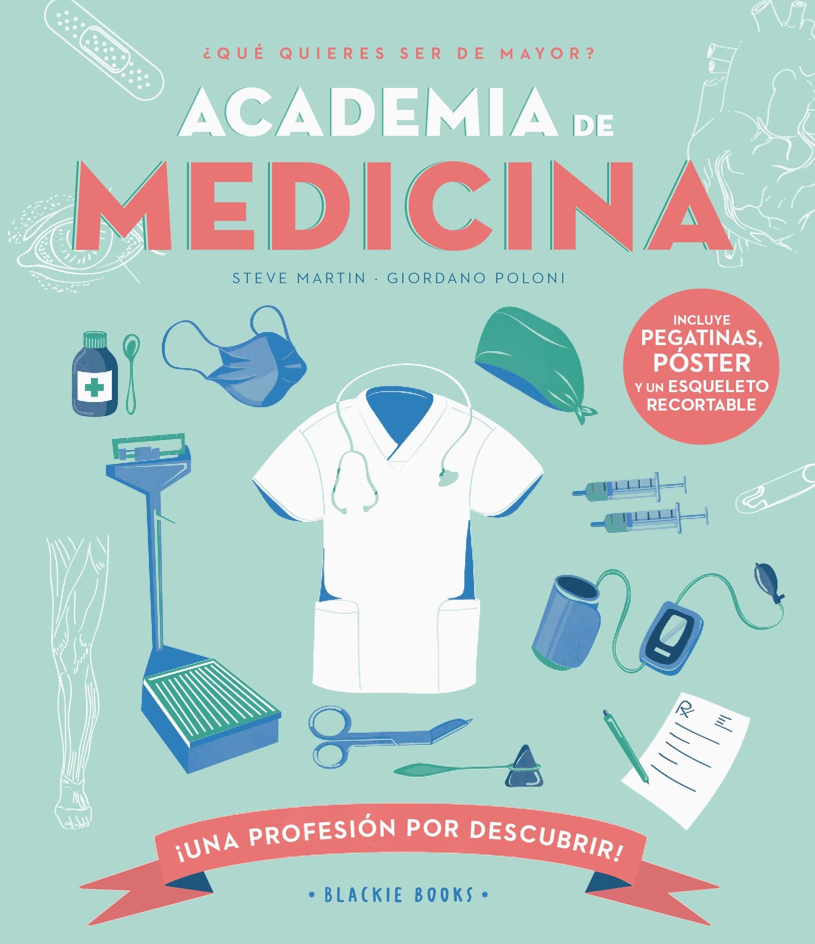 Libro: Academia de MEDICINA (UNA PROFESION POR DESCUBRIR)