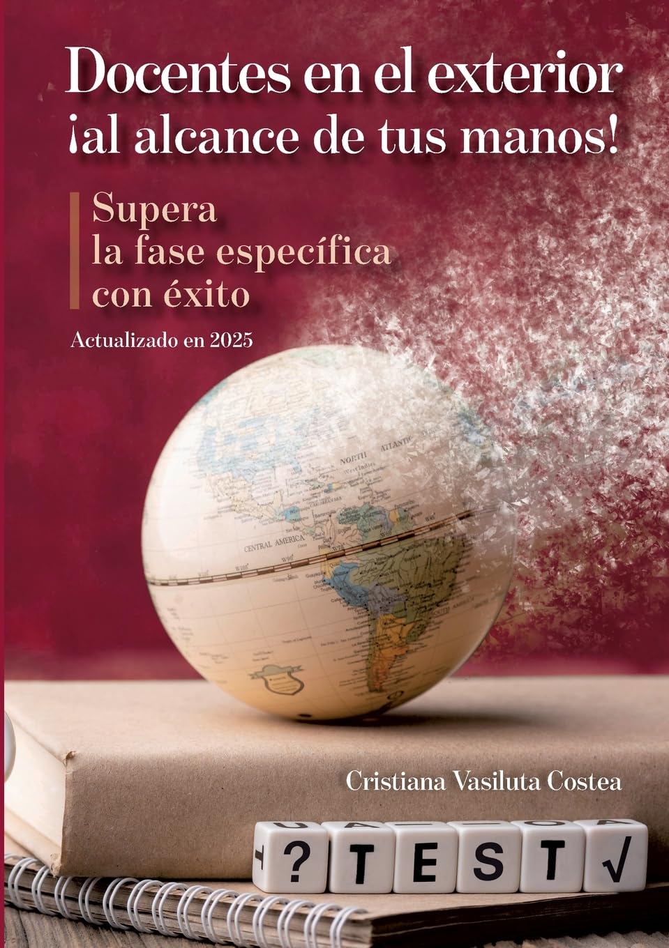 Libro: Docentes en el exterior: ¡Al alcance de tus manos! (Spanish Edition)