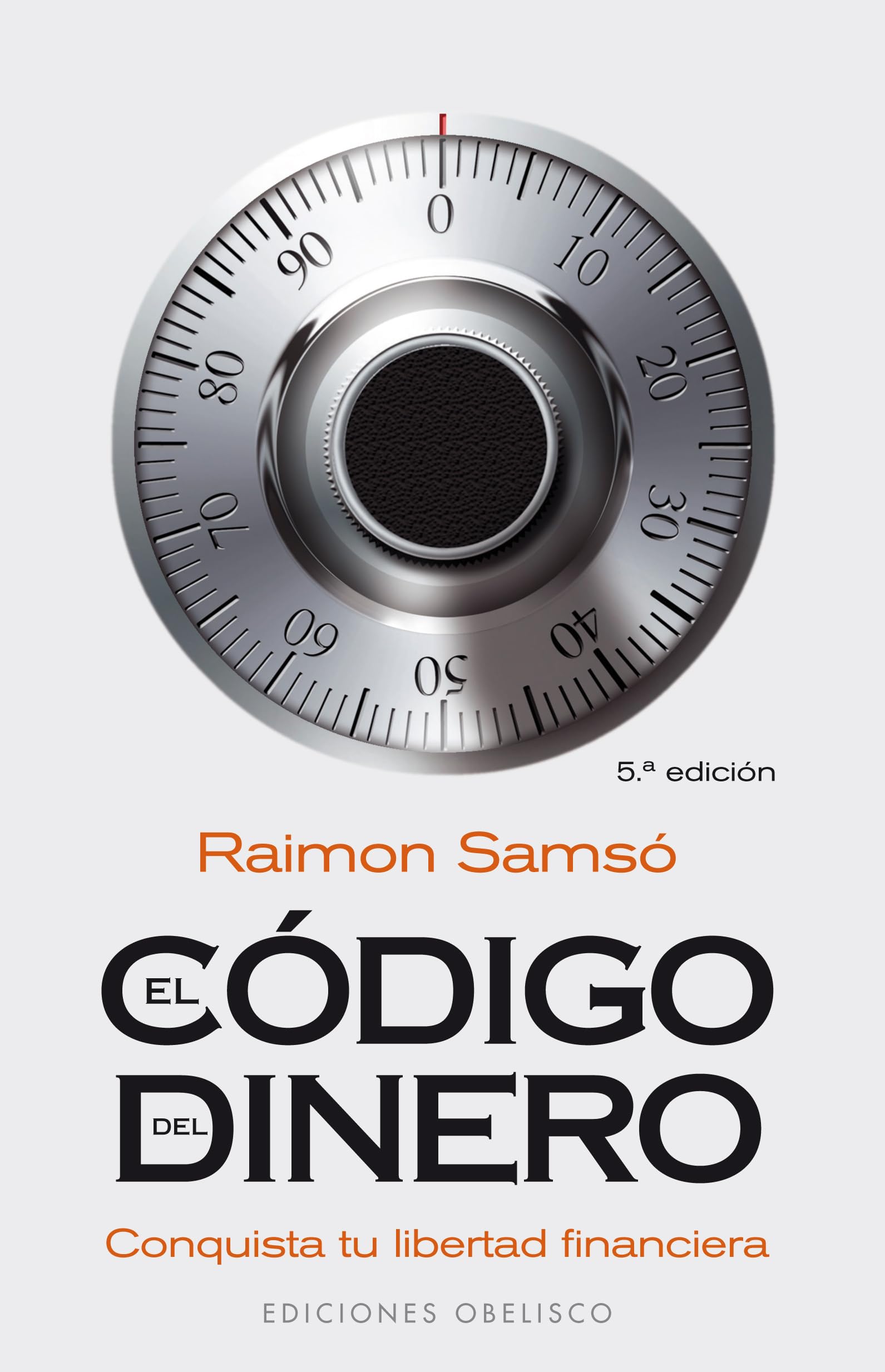 El código del dinero: Conquista tu libertad financiera [Español]