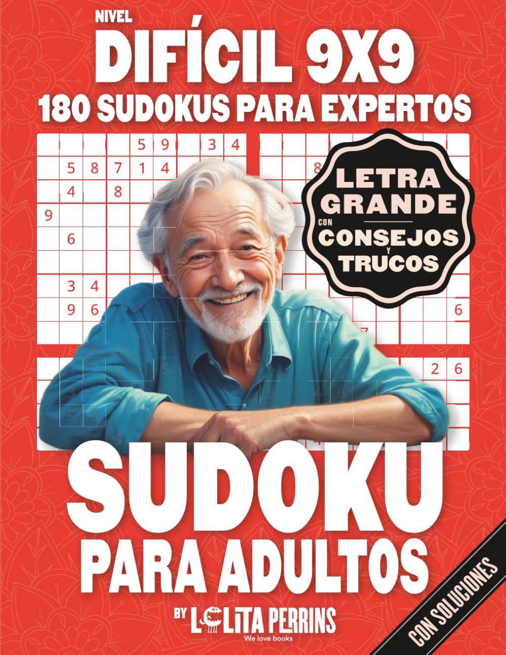 Libro: Sudokus Para Adultos: 180 Pasatiempos Difíciles 9x9 Con Soluciones; Ideal Para Adultos Y Personas Mayores Que Buscan Un Reto Sin Dejarse La Vista En El Intento (¡Activa tu mente!)