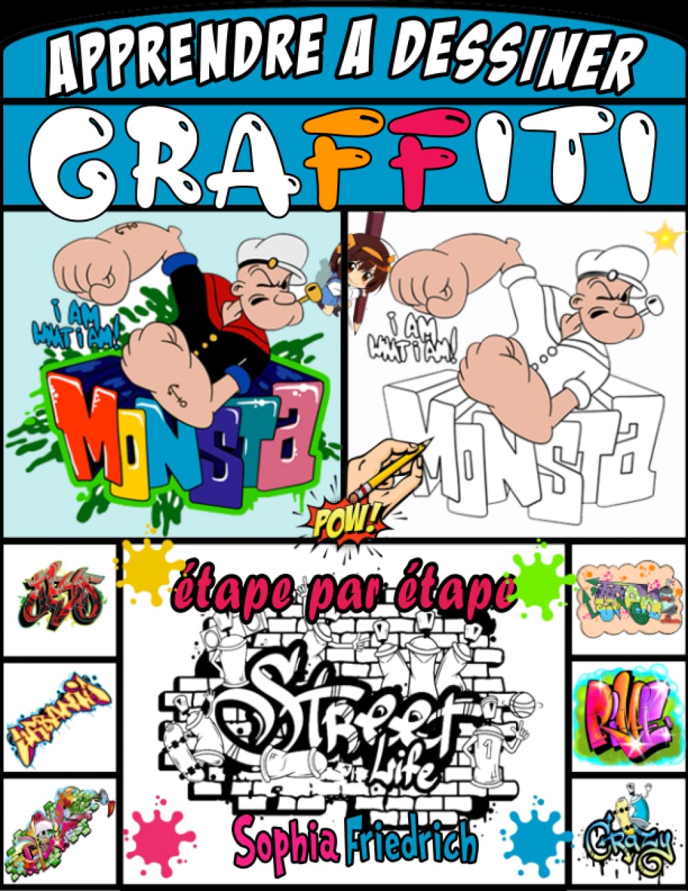 Libro: aprende a dibujar graffiti: libro para enseñarte paso a paso a dibujar graffiti street art para principiantes.