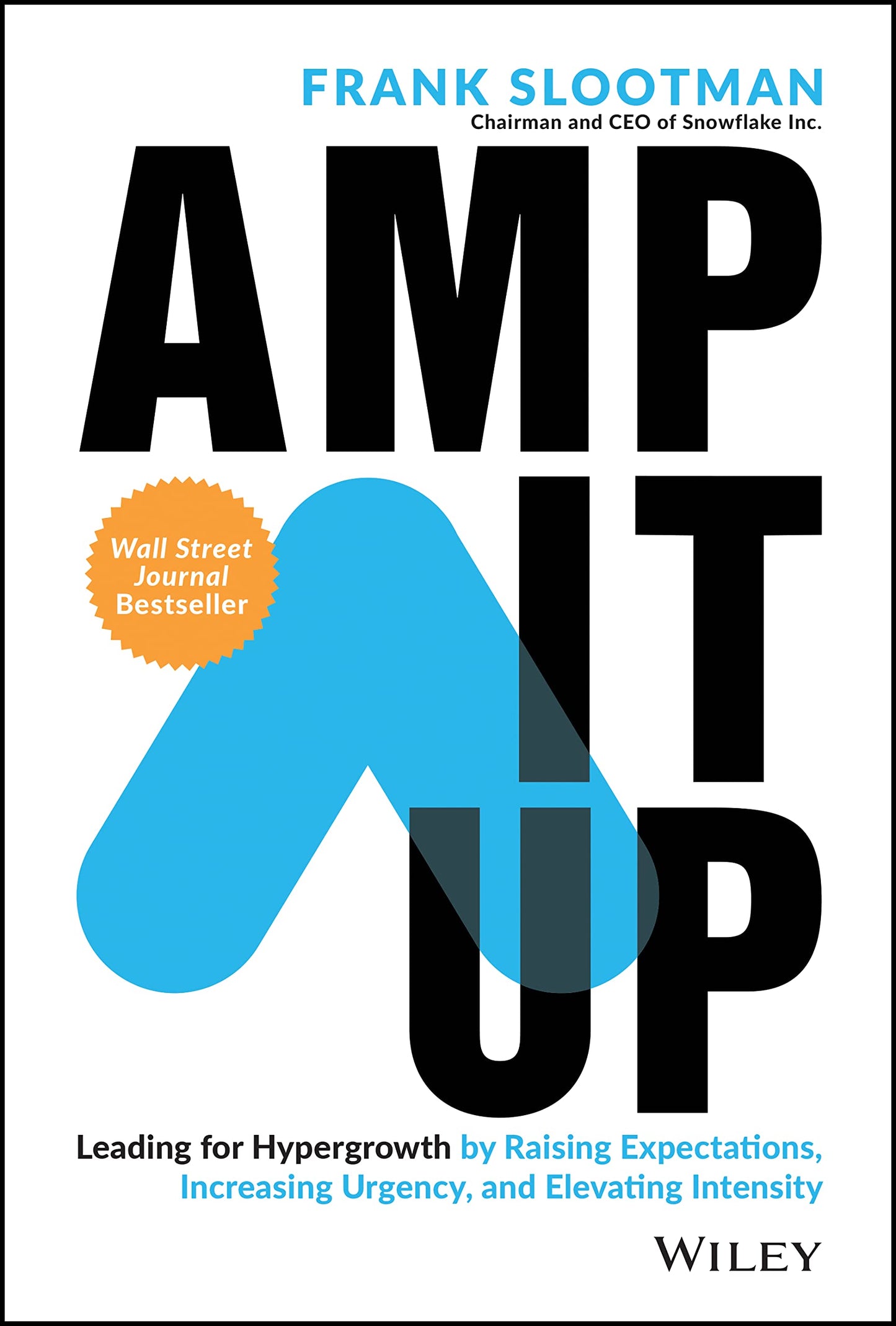 Libro: Amp It Up: Leading for Hypergrowth by Raising Expectations, Increasing Urgency, and Elevating Intensity