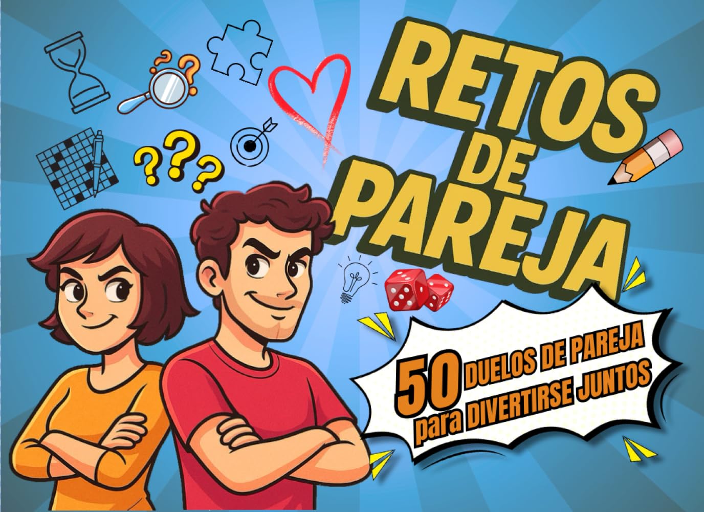 Libro: RETOS DE PAREJA: 50 Juegos y Actividades Divertidas para Noches Inolvidables de Risas y Complicidad (Juegos de Pareja) (Spanish Edition)