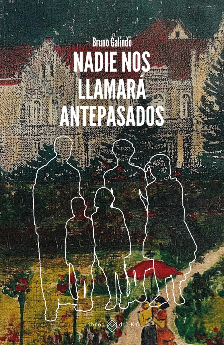 Libro: Nadie nos llamará antepasados