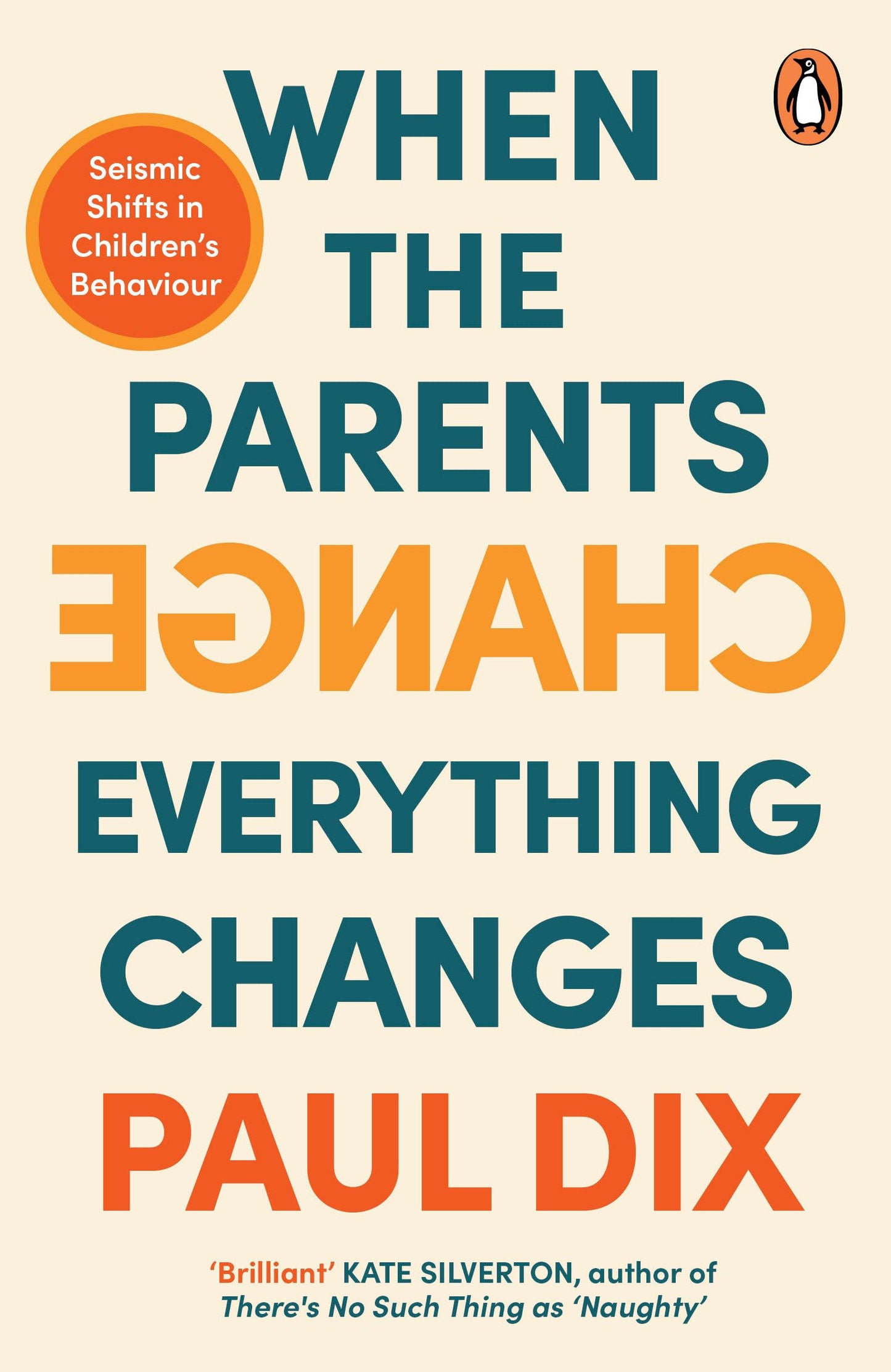 Libro: When the Parents Change, Everything Changes: Seismic Shifts in Children’s Behaviour