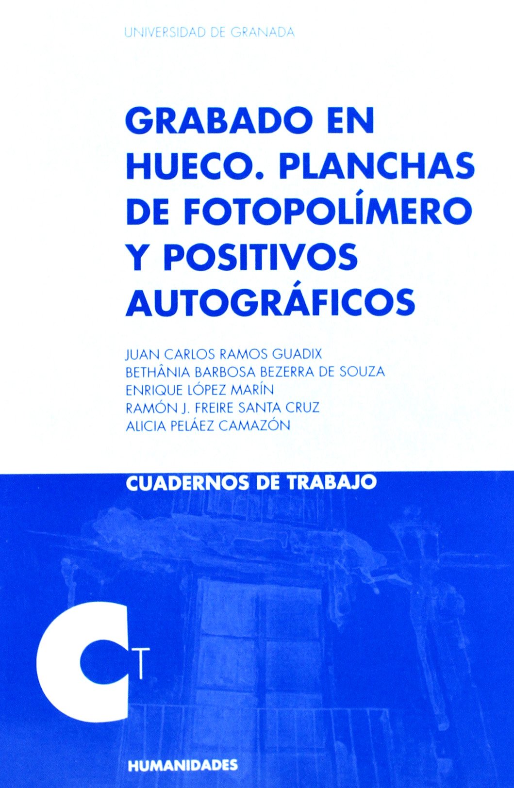 Libro: Grabado en Hueco: Planchas de fotopolímero y positivos autográficos