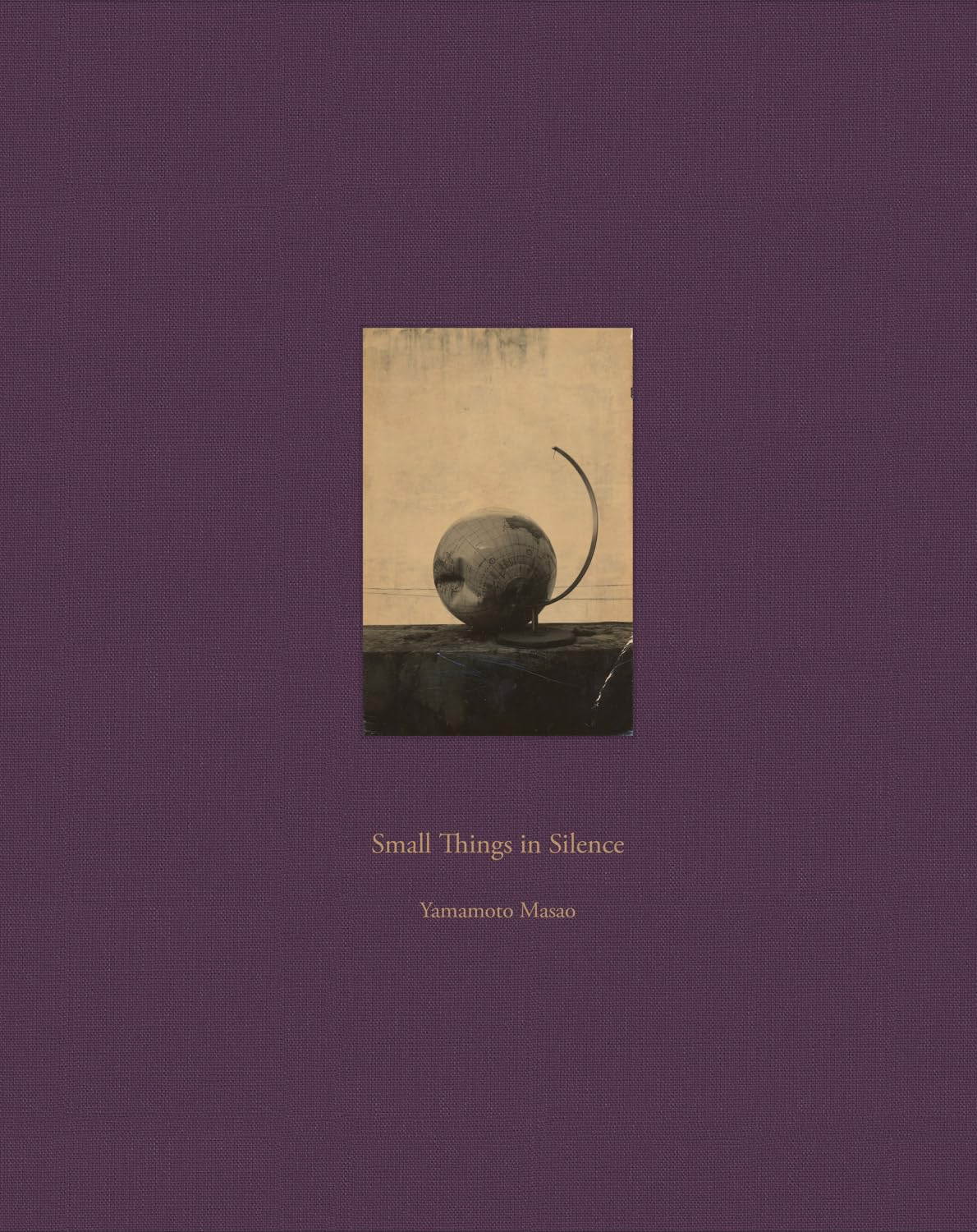Libro: Masao Yamamoto: Small Things in Silence: Third Edition