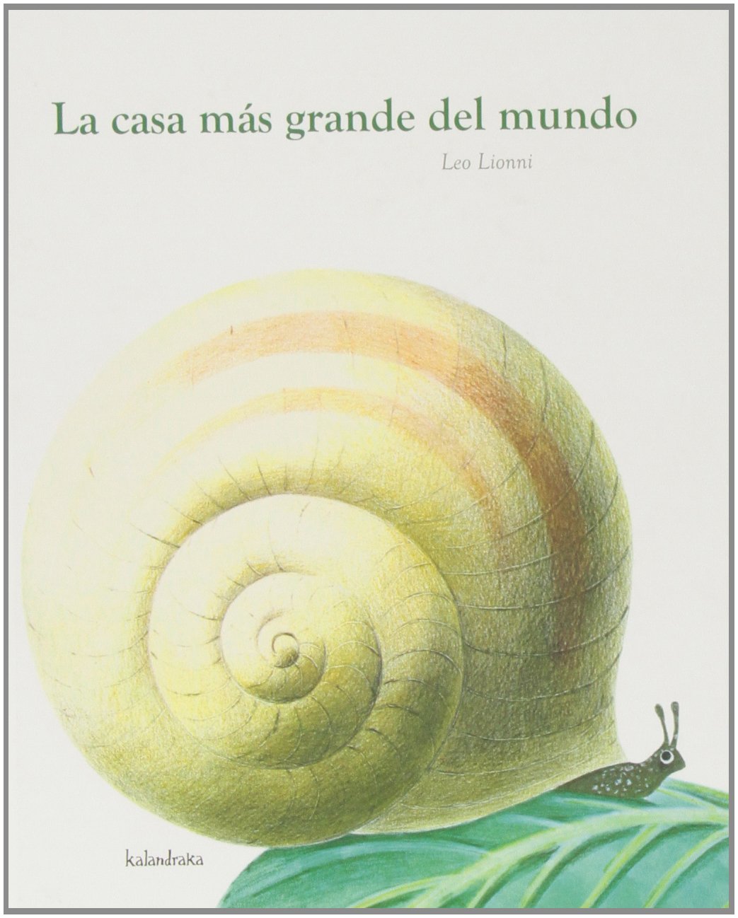 Libro: La casa más grande del mundo (libros para soñar)