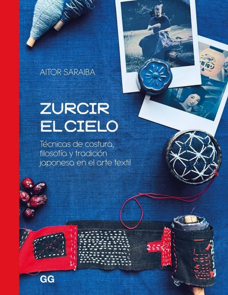 Libro: Zurcir el cielo: Técnicas de costura, filosofía y tradición japonesa en el arte textil