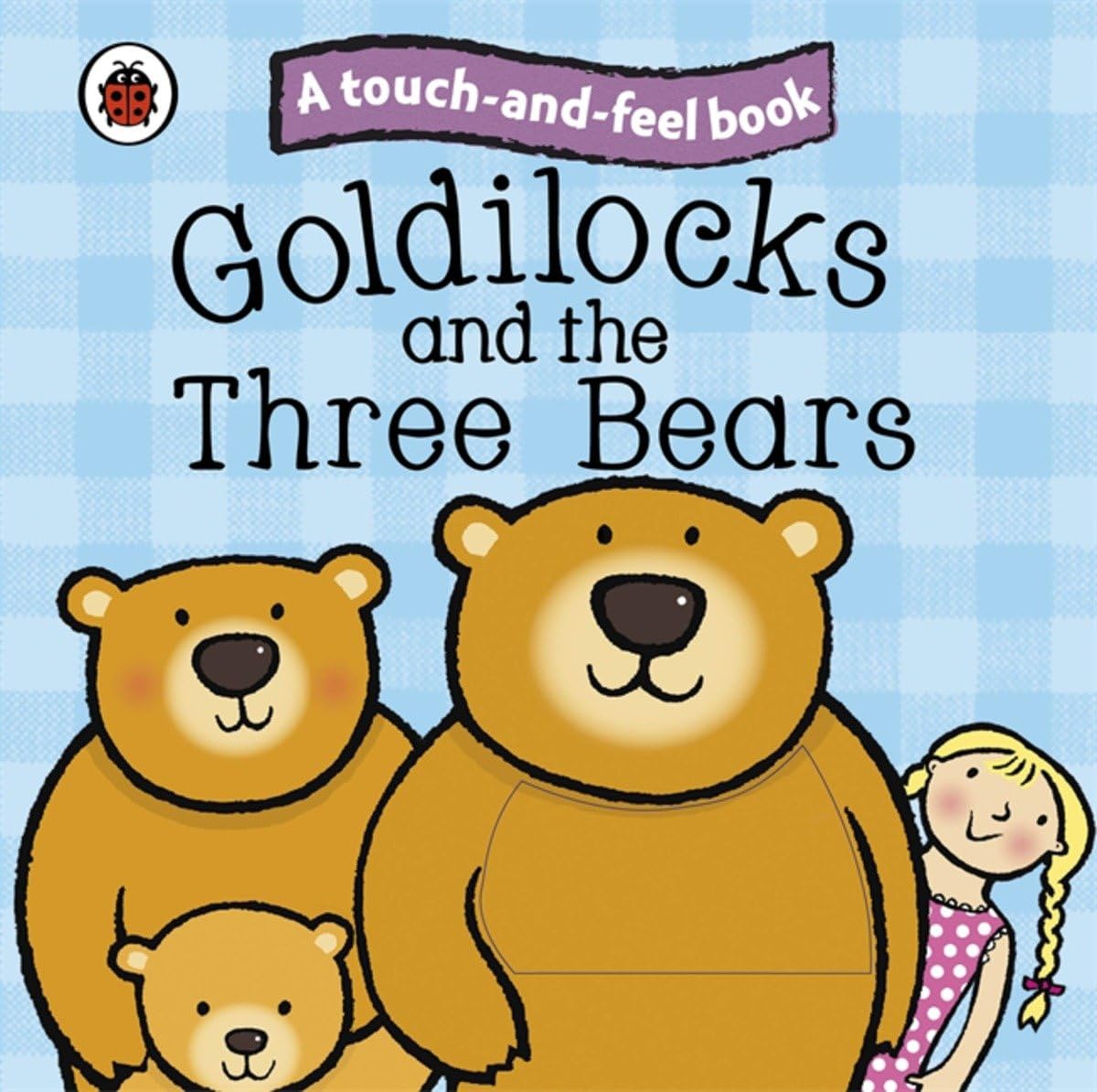Libro: Touch and Feel Fairy Tales Goldilocks and the Three Bears (Ladybird Tales)