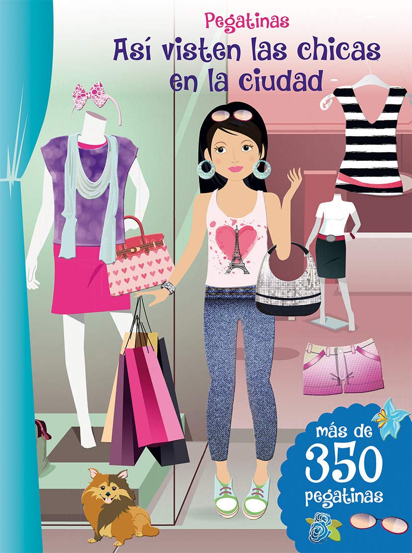 Libro: Pegatinas. Así Visten Las Chicas En La Ciudad: Más de 350 pegatinas / More Than 350 Stickers (PICARONA)